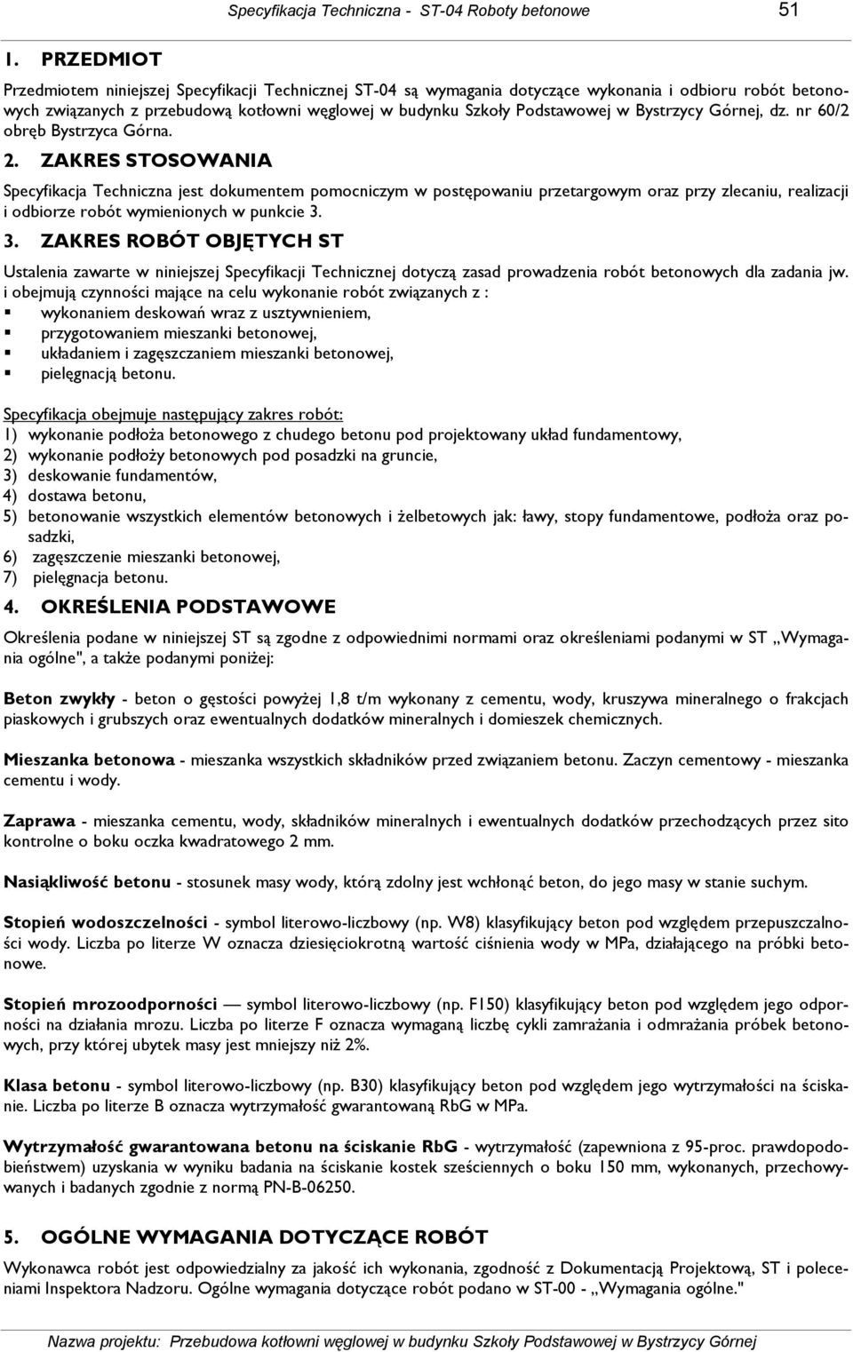 Bystrzycy Górnej, dz. nr 60/2 obręb Bystrzyca Górna. 2.