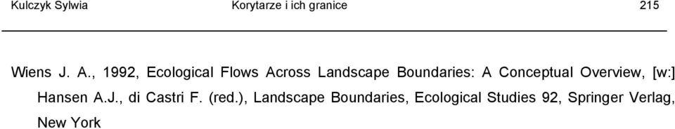Conceptual Overview, [w:] Hansen A.J., di Castri F. (red.