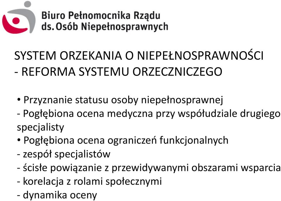 ocena ograniczeń funkcjonalnych - zespół specjalistów - ścisłe powiązanie z