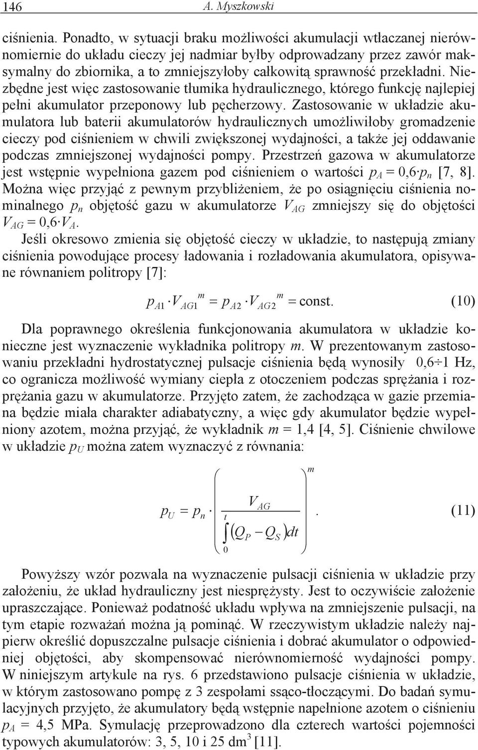Niezbdne jest wic zastosowanie tumika hydraulicznego, którego funkcj najlepiej peni akumulator przeponowy lub pcherzowy.