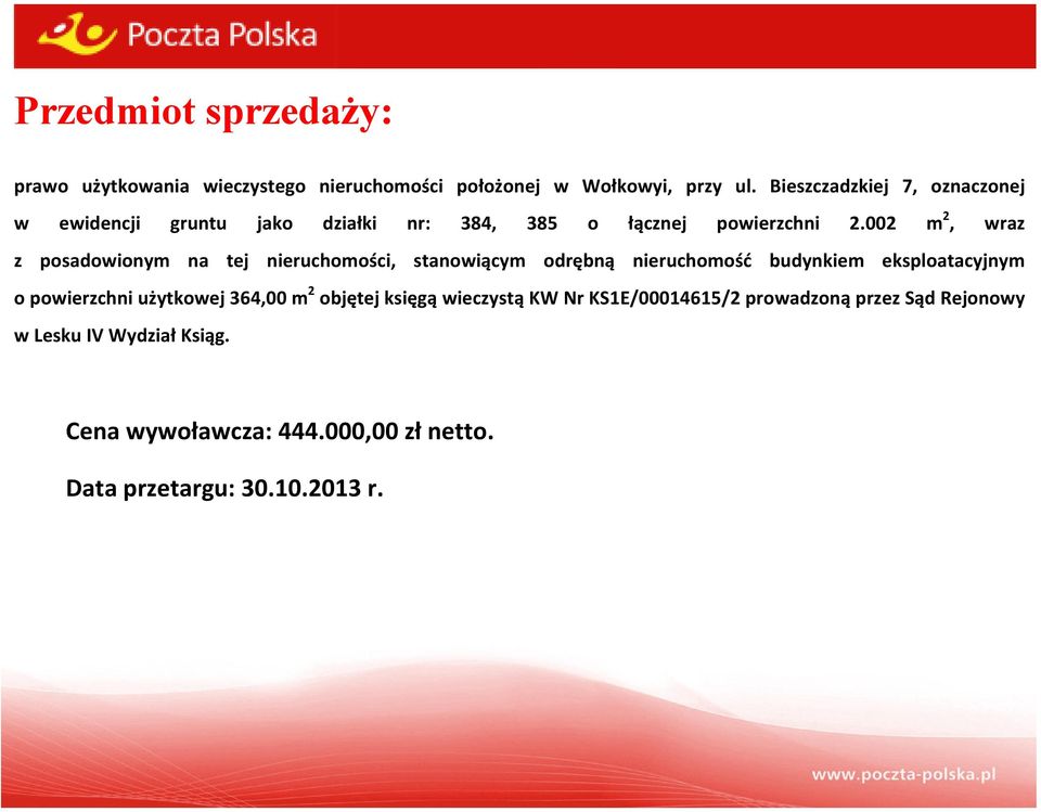 002 m 2, wraz z posadowionym na tej nieruchomości, stanowiącym odrębną nieruchomość budynkiem eksploatacyjnym o powierzchni
