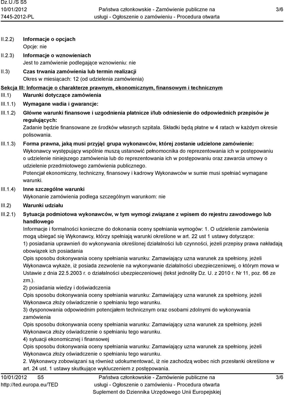 zamówienia) Sekcja III: Informacje o charakterze prawnym, ekonomicznym, finansowym i technicznym III.1) Warunki dotyczące zamówienia III.1.1) III.1.2)