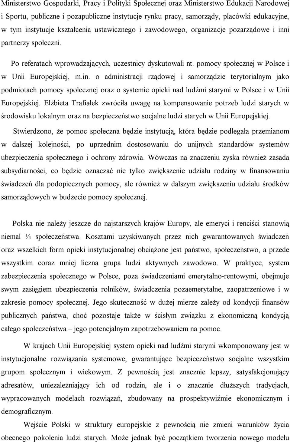 pomocy społecznej w Polsce i w Unii Europejskiej, m.in.
