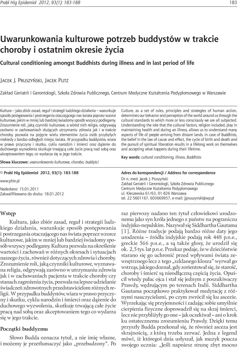 Cultural conditioning amongst Buddhists during illness and in last period of life Jacek J.