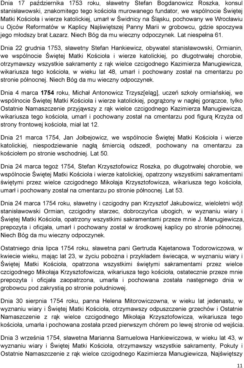 Lat niespełna 61.
