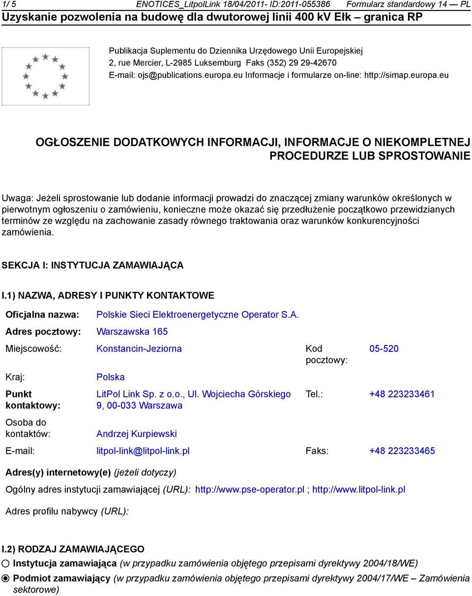 eu Informacje i formularze on-line: http://simap.europa.