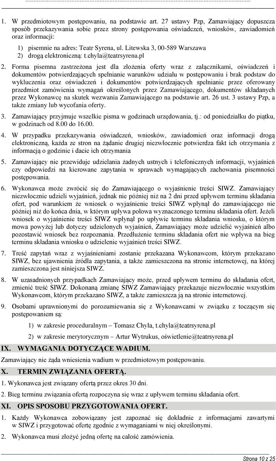 Litewska 3, 00-589 Warszawa 2) drogą elektroniczną: t.chyla@teatrsyrena.pl 2.