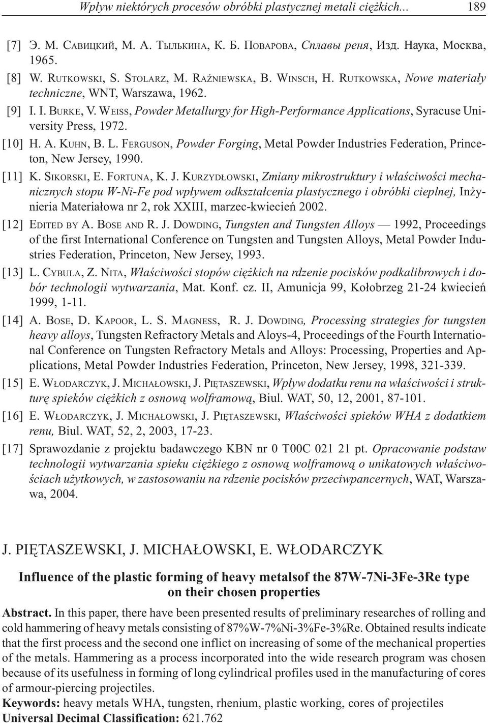 [10] H. A. KUHN, B. L. FERGUSON, Powder Forging, Metal Powder Industries Federation, Princeton, New Je