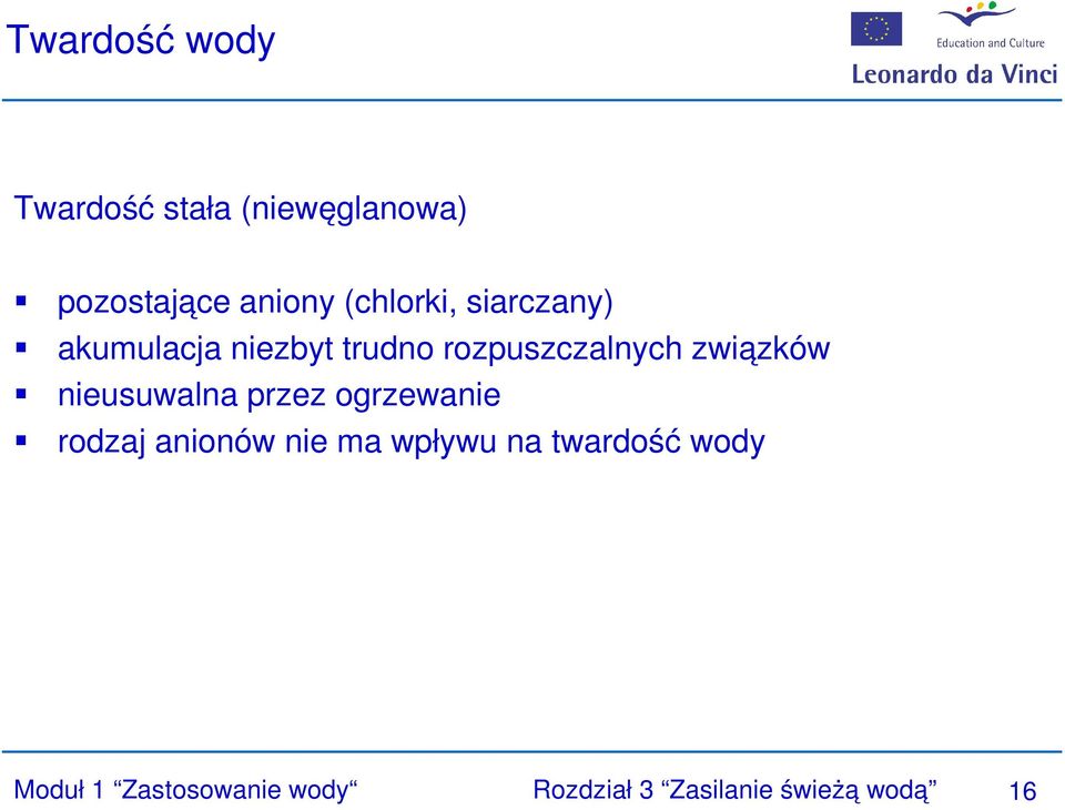 związków nieusuwalna przez ogrzewanie rodzaj anionów nie ma wpływu