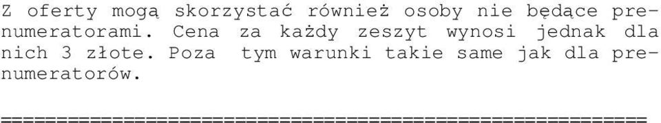 Cena za kady zeszyt wynosi jednak dla nich 3 złote.