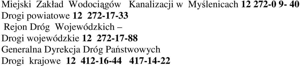 Wojewódzkich Drogi wojewódzkie 12 272-17-88 Generalna