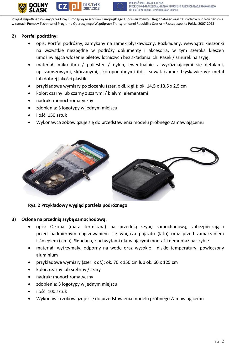 materiał: mikrofibra / poliester / nylon, ewentualnie z wyróżniającymi się detalami, np. zamszowymi, skórzanymi, skóropodobnymi itd.