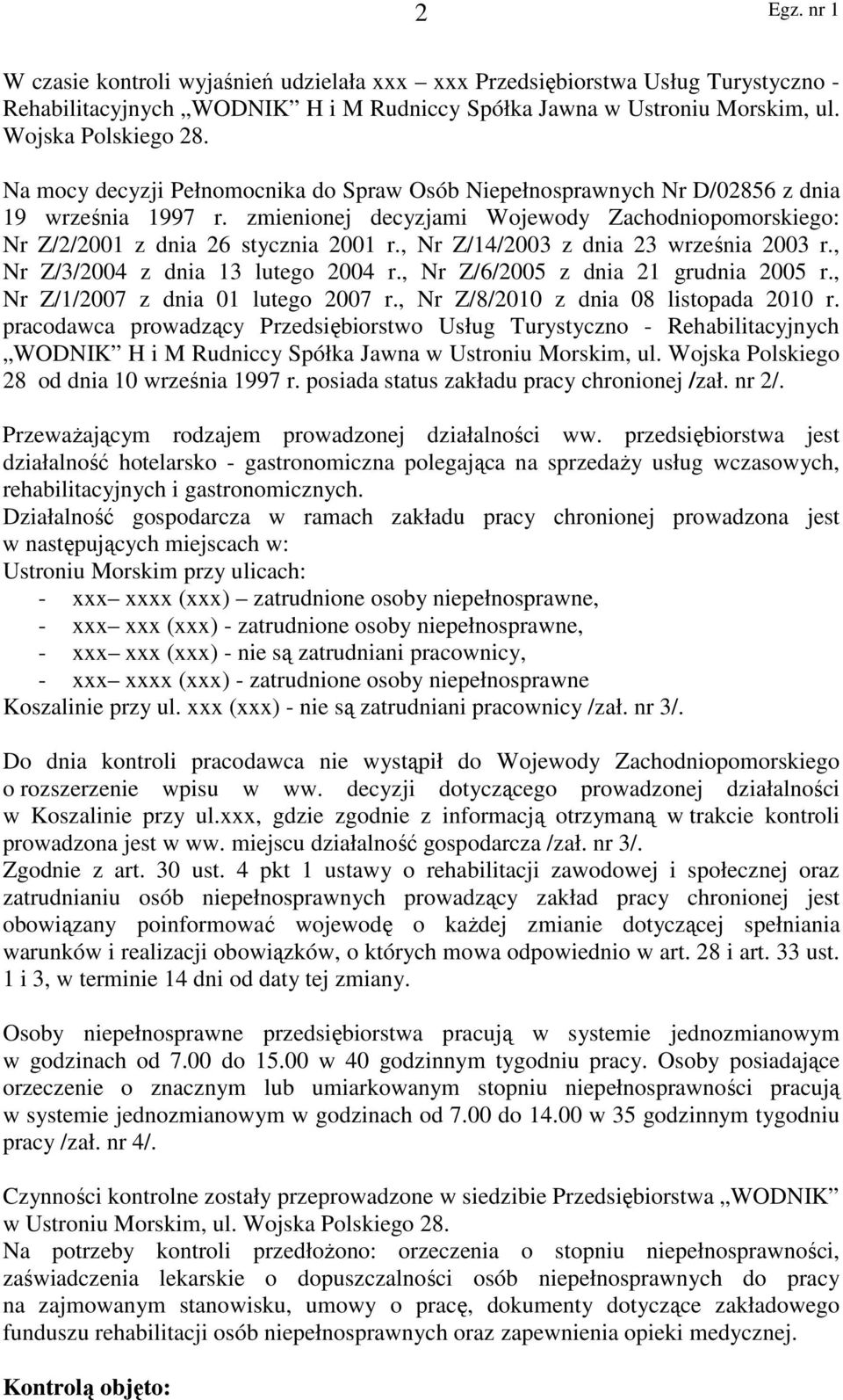 , Nr Z/14/2003 z dnia 23 września 2003 r., Nr Z/3/2004 z dnia 13 lutego 2004 r., Nr Z/6/2005 z dnia 21 grudnia 2005 r., Nr Z/1/2007 z dnia 01 lutego 2007 r., Nr Z/8/2010 z dnia 08 listopada 2010 r.
