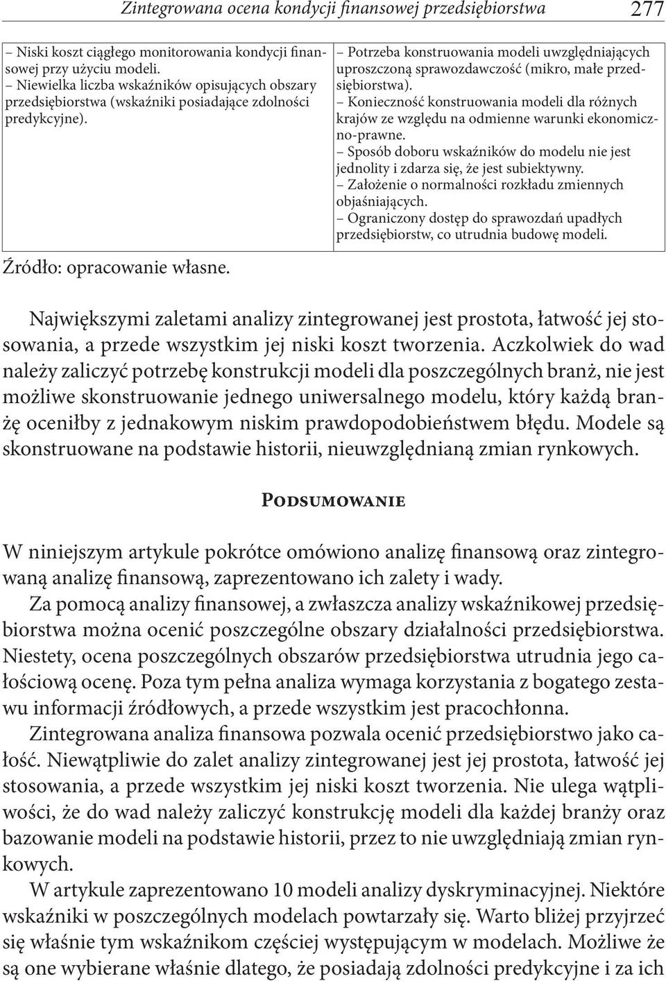 Potrzeba konstruowania modeli uwzględniających uproszczoną sprawozdawczość (mikro, małe przedsiębiorstwa).