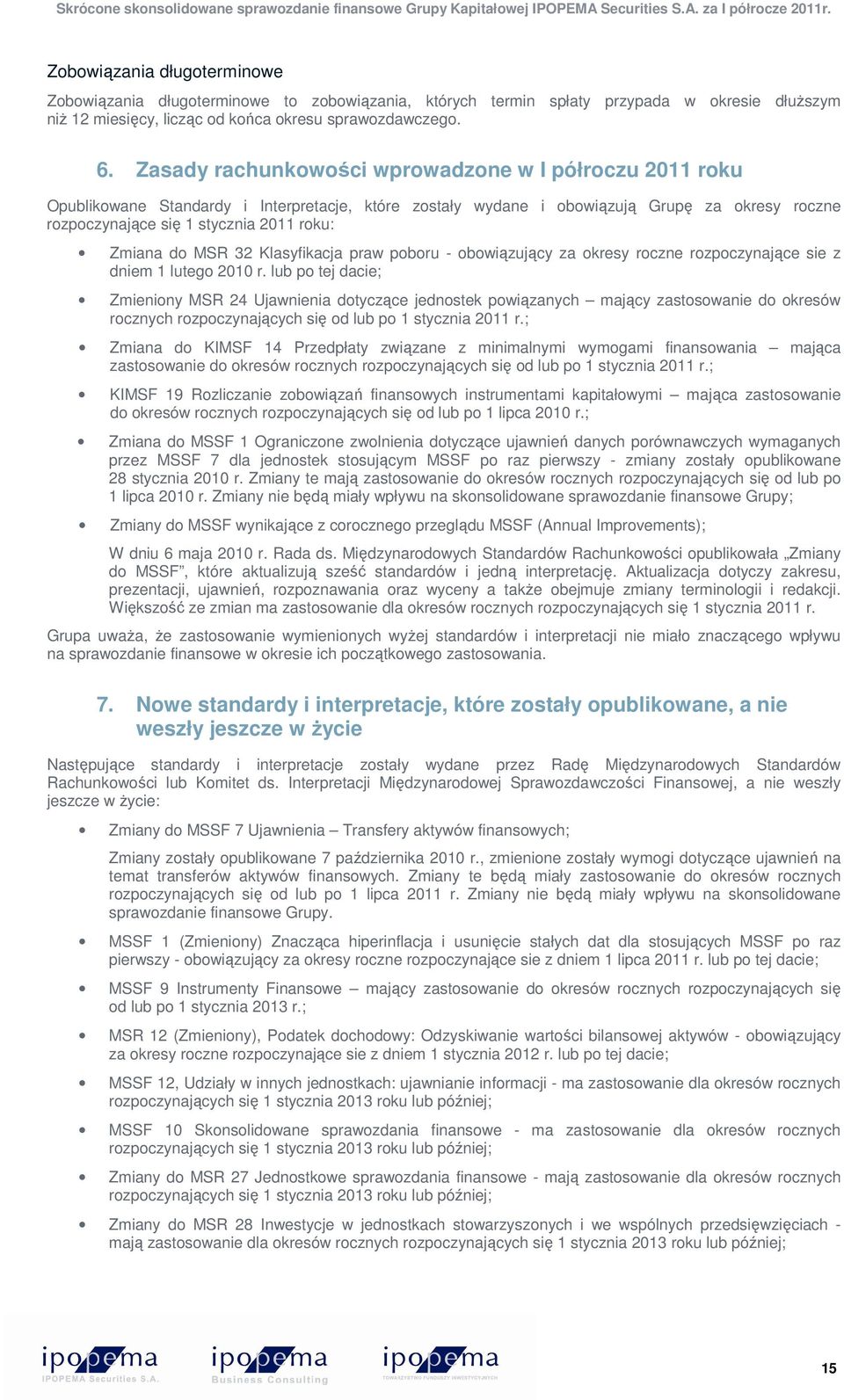 Zmiana do MSR 32 Klasyfikacja praw poboru - obowiązujący za okresy roczne rozpoczynające sie z dniem 1 lutego 2010 r.