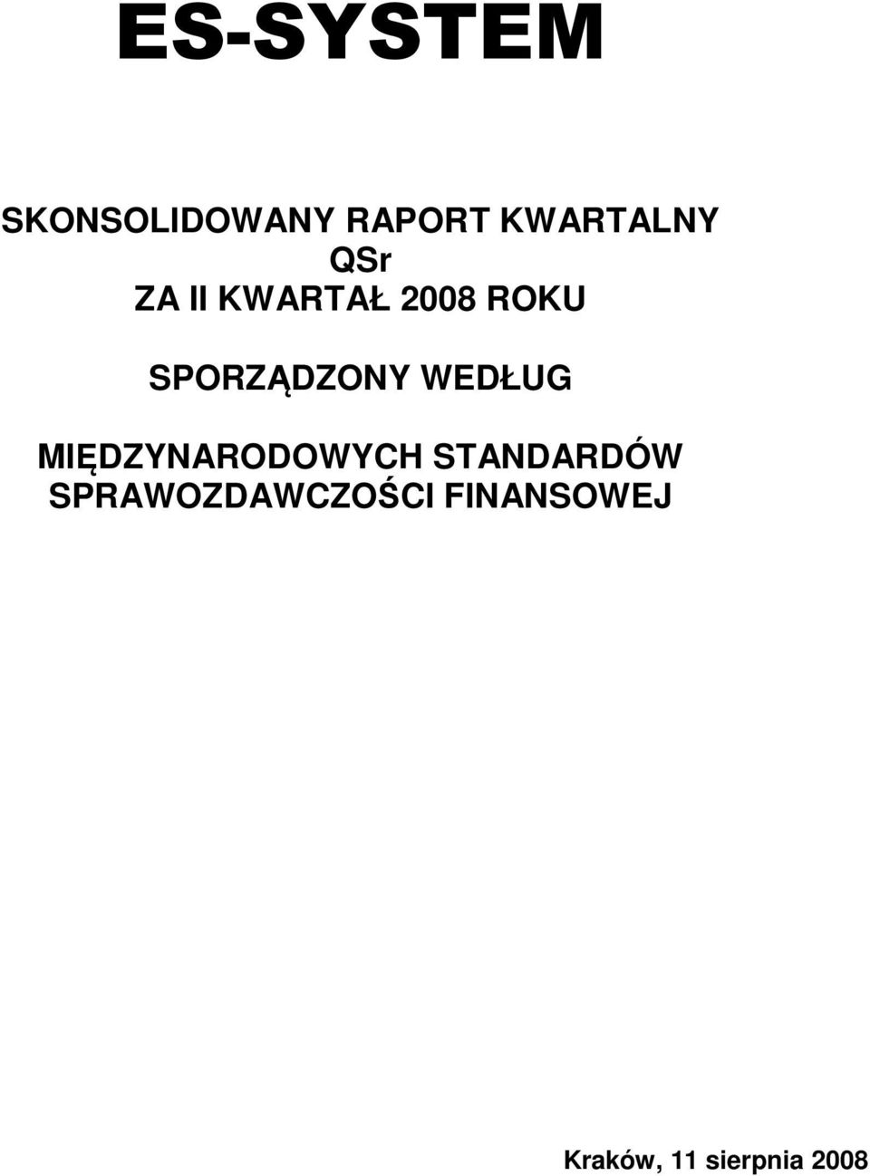 WEDŁUG MIĘDZYNARODOWYCH STANDARDÓW