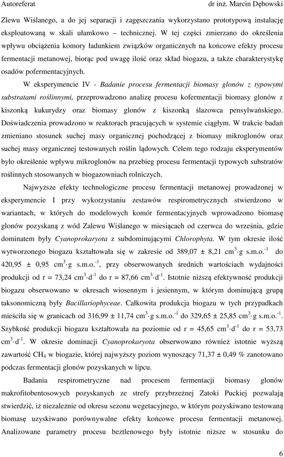 charakterystykę osadów pofermentacyjnych.