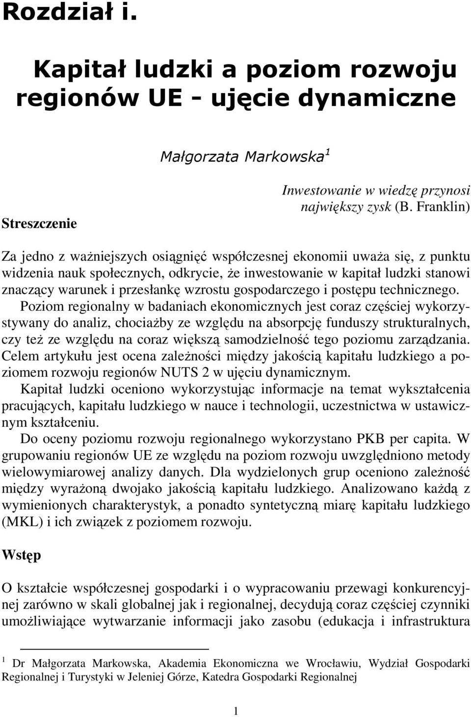 wzrostu gospodarczego i postępu technicznego.