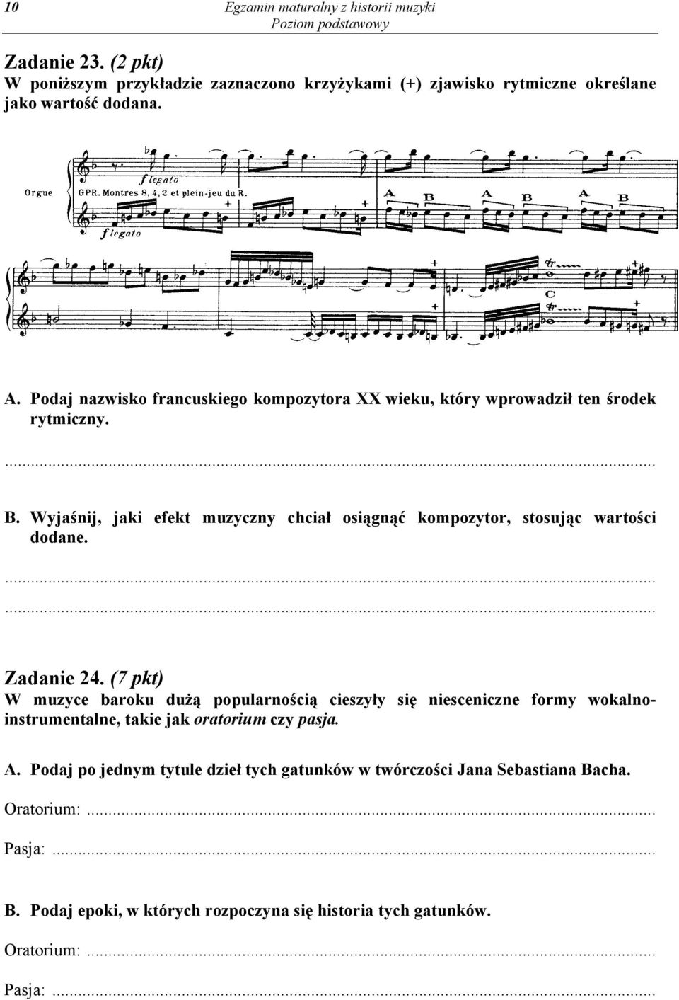 Wyjaśnij, jaki efekt muzyczny chciał osiągnąć kompozytor, stosując wartości dodane... Zadanie 24.
