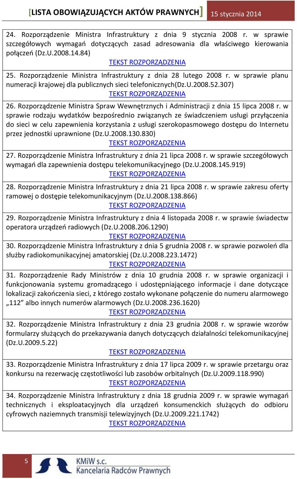 Rozporządzenie Ministra Spraw Wewnętrznych i Administracji z dnia 15 lipca 2008 r.