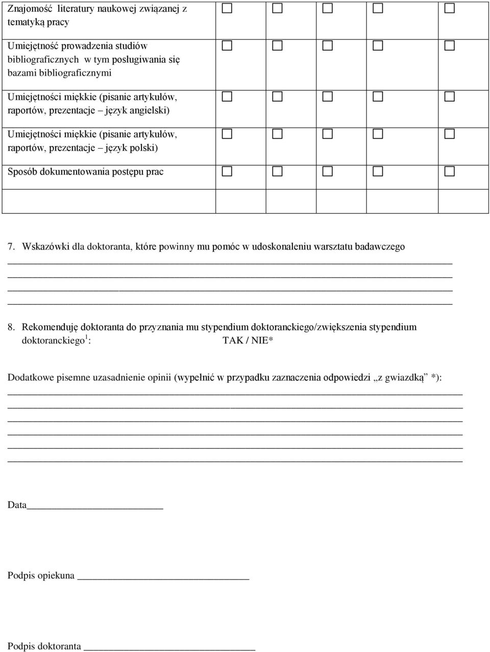 prac 7. Wskazówki dla doktoranta, które powinny mu pomóc w udoskonaleniu warsztatu badawczego 8.