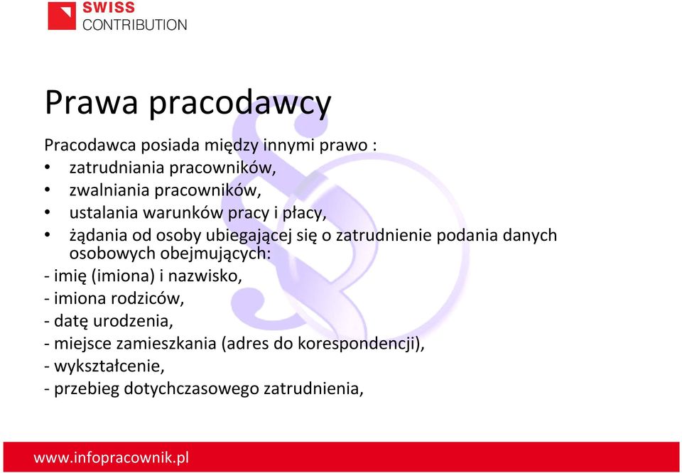 podania danych osobowych obejmujących: - imię(imiona) i nazwisko, - imiona rodziców, - datę