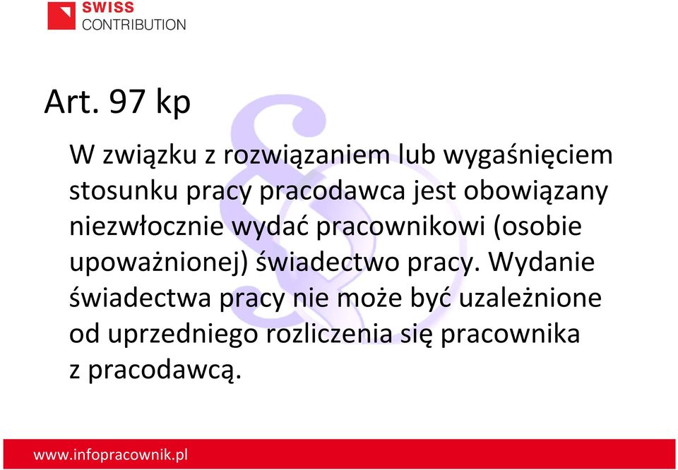 upoważnionej) świadectwo pracy.