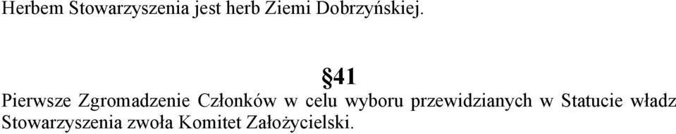 41 Pierwsze Zgromadzenie Członków w celu