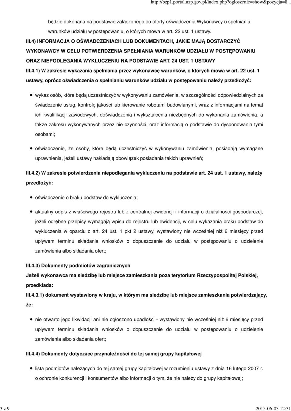 1 USTAWY III.4.1) W zakresie wykazania spełniania przez wykonawcę warunków, o których mowa w art. 22 ust.