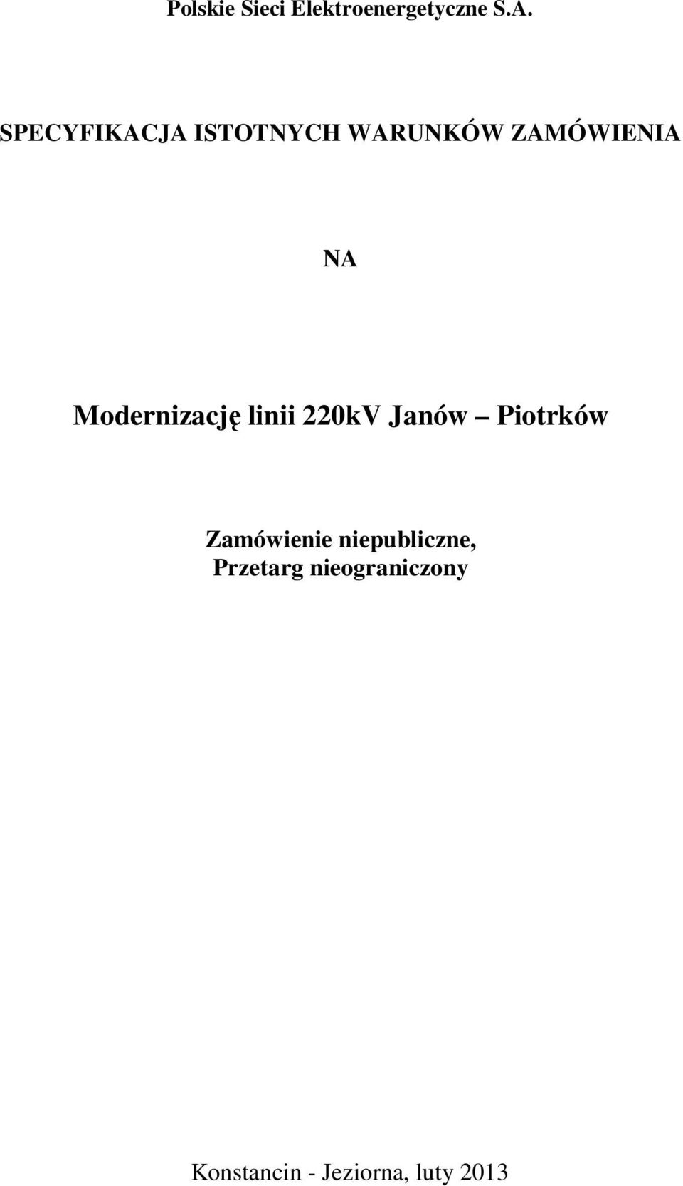 Modernizację linii 220kV Janów Piotrków Zamówienie