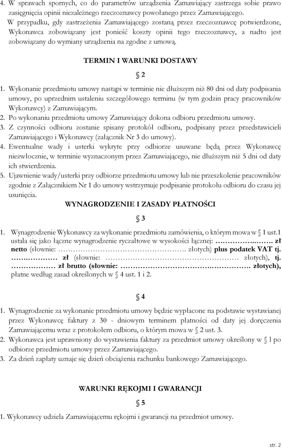 na zgodne z umową. TERMIN I WARUNKI DOSTAWY 2 1.