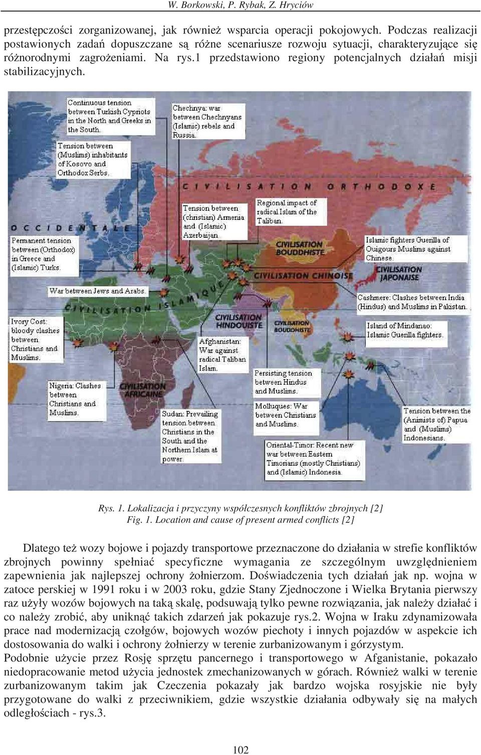 1 przedstawiono regiony potencjalnych dzia a misji stabilizacyjnych. Rys. 1.