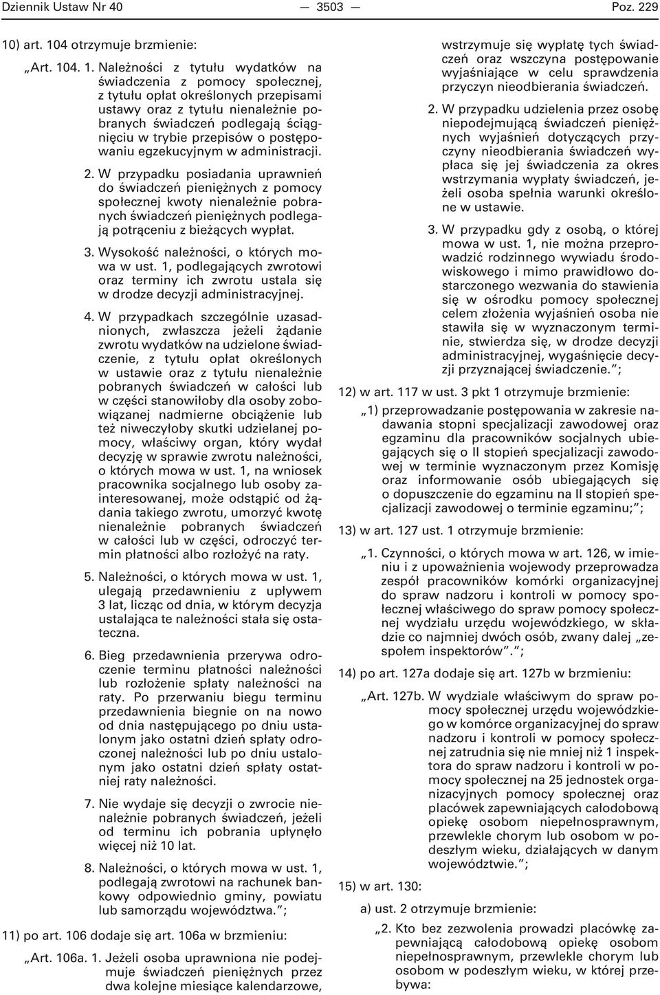 4 otrzymuje brzmienie: Art. 10