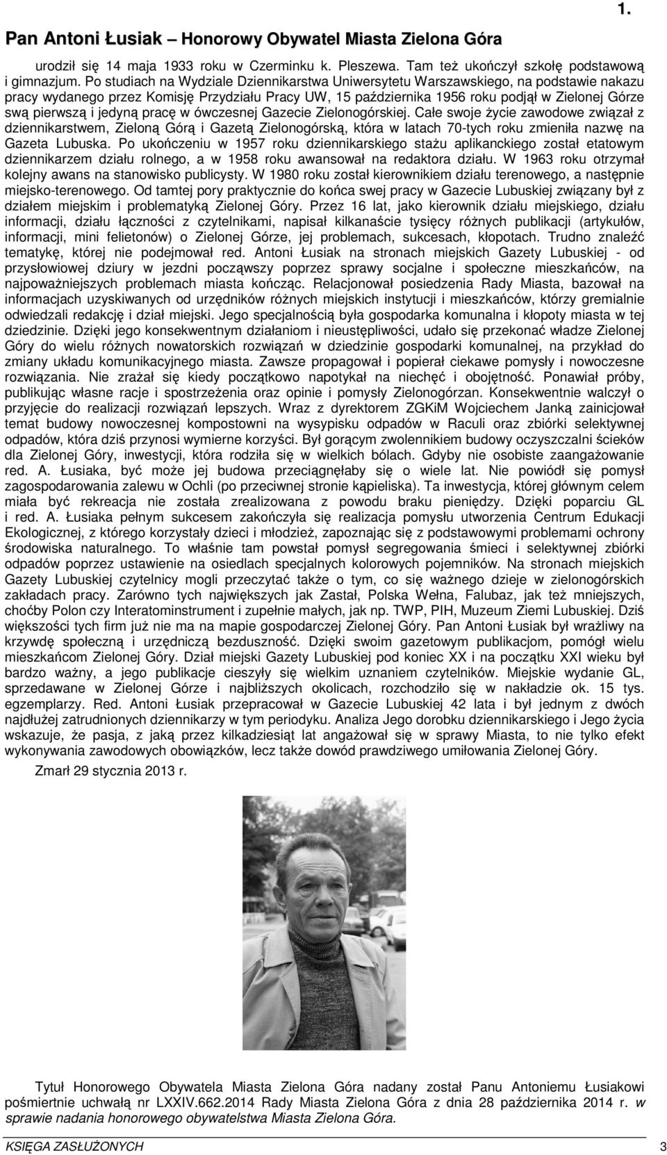 i jedyną pracę w ówczesnej Gazecie Zielonogórskiej.