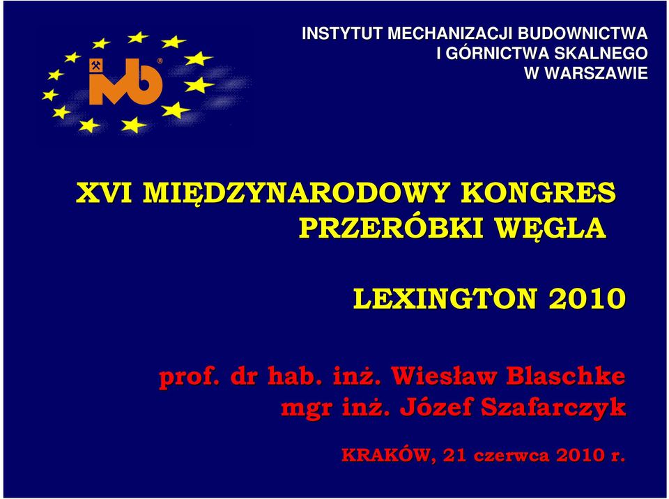 PRZERÓBKI WĘGLA W prof. dr hab. inż.