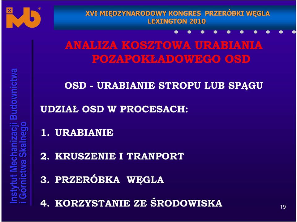 PROCESACH: 1. URABIANIE 2.