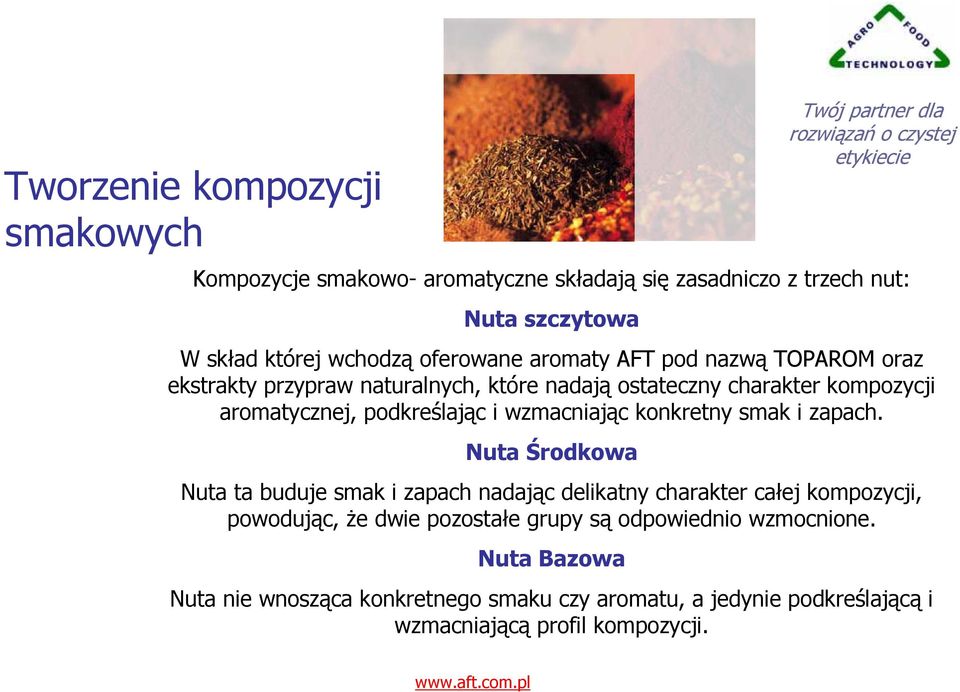 wzmacniając konkretny smak i zapach.