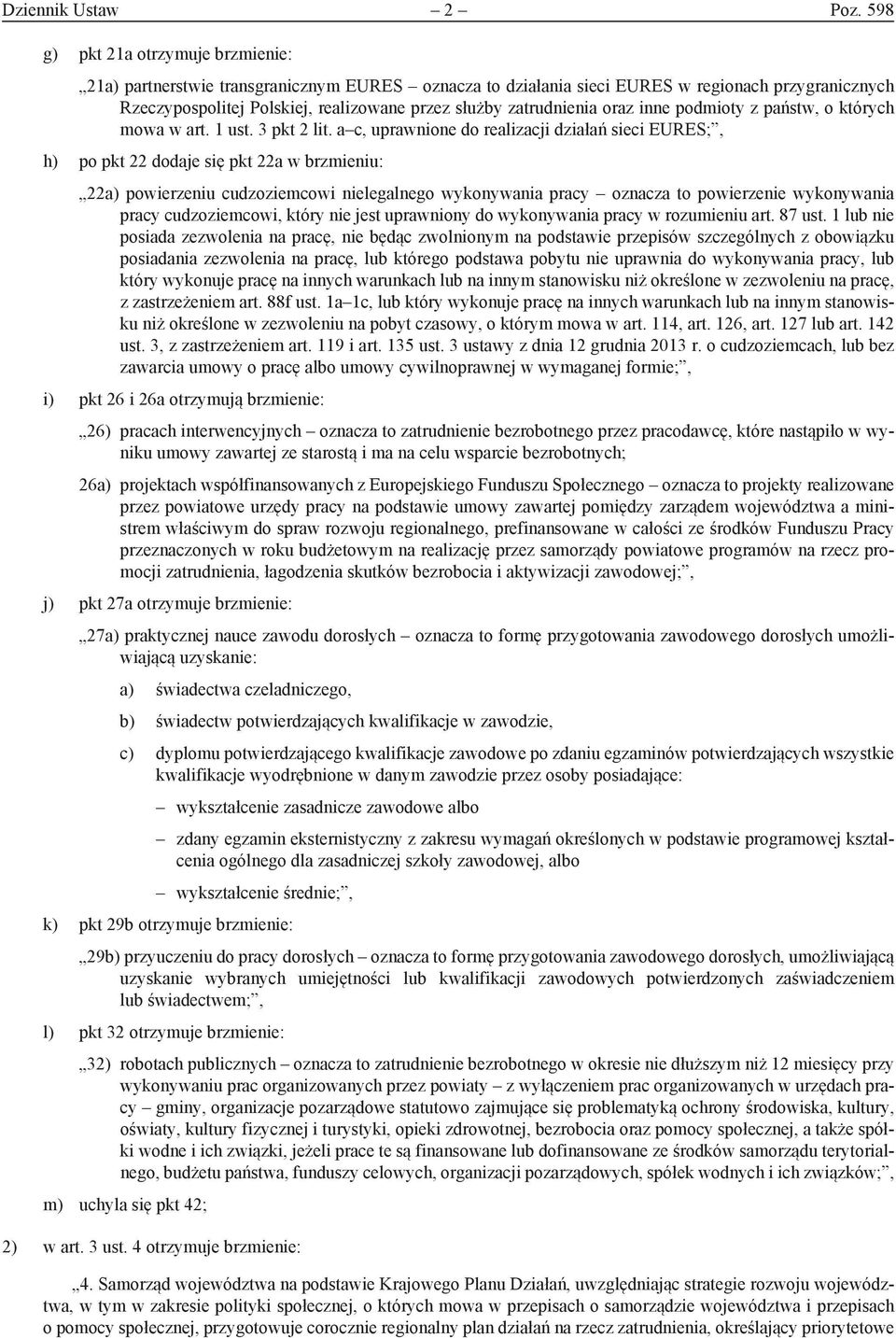 zatrudnienia oraz inne podmioty z państw, o których mowa w art. 1 ust. 3 pkt 2 lit.
