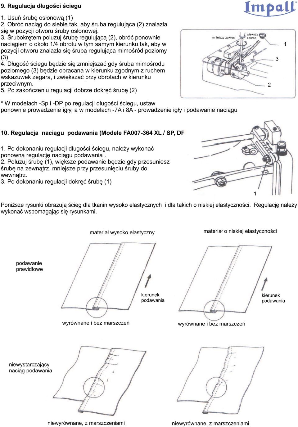 D³ugoœæ œciegu bêdzie siê zmniejszaæ gdy œruba mimoœrodu poziomego () bêdzie obracana w kierunku zgodnym z ruchem wskazuwek zegara, i zwiêkszaæ przy obrotach w kierunku przeciwnym. 5.