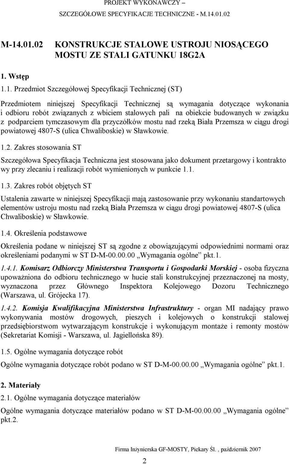 drogi powiatowej 4807-S (ulica Chwaliboskie) w Sławkowie. 1.2.