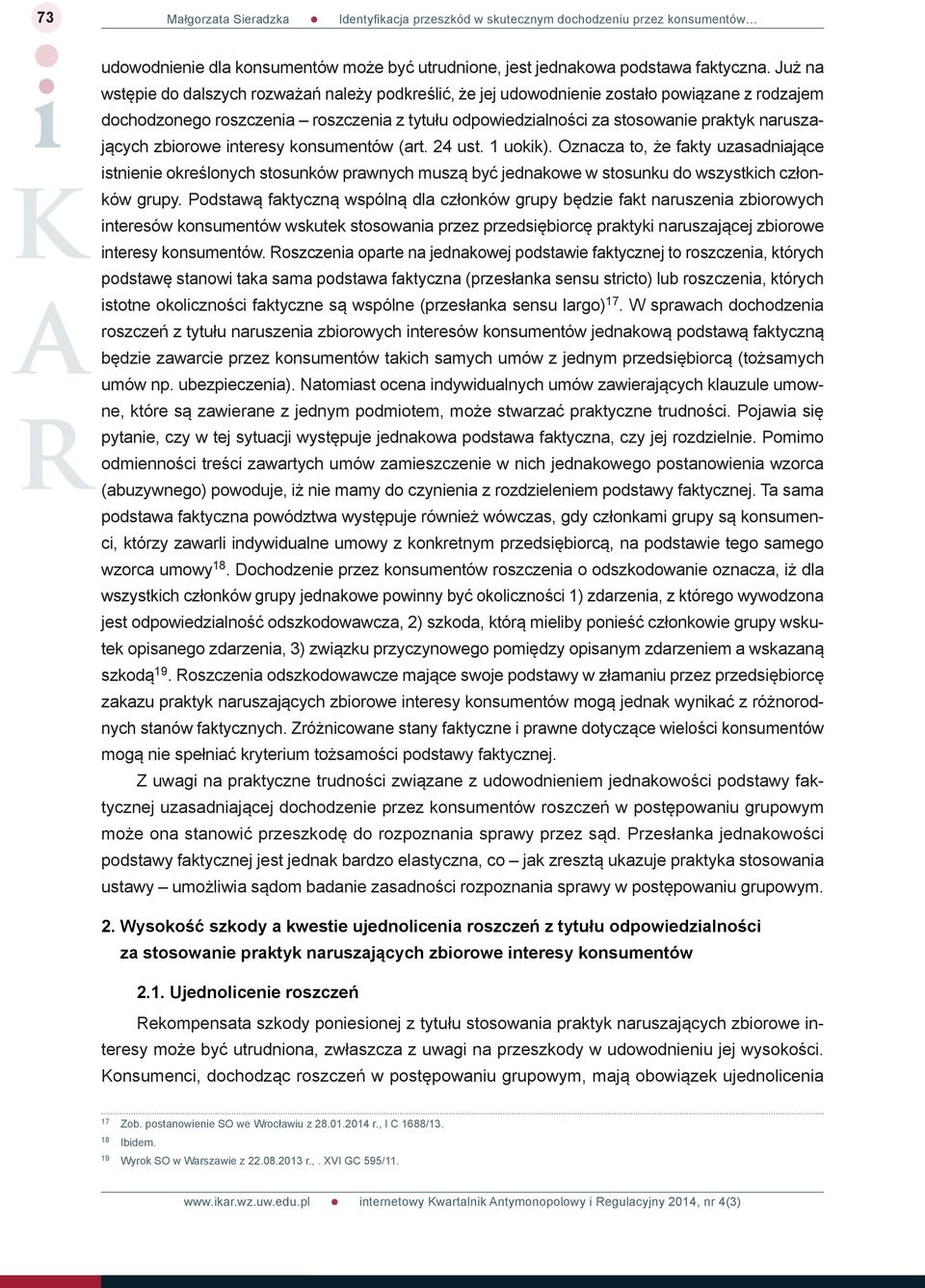 naruszających zbiorowe interesy konsumentów (art. 24 ust. 1 uokik).