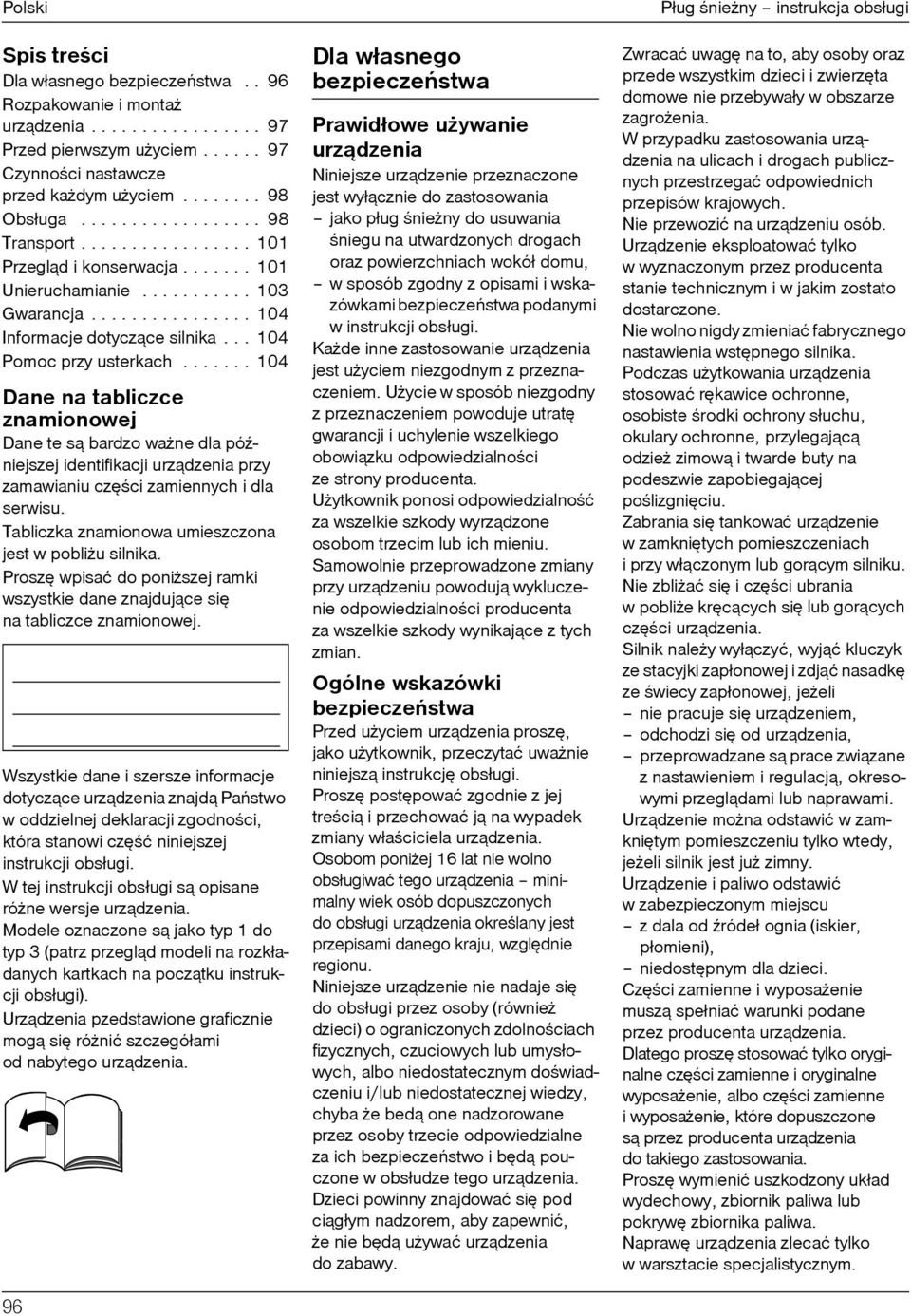 .. 104 Pomoc przy usterkach....... 104 Dane na tabliczce znamionowej Dane te s¹ bardzo wa ne dla póÿniejszej identifikacji urz¹dzenia przy zamawianiu czêœci zamiennych i dla serwisu.