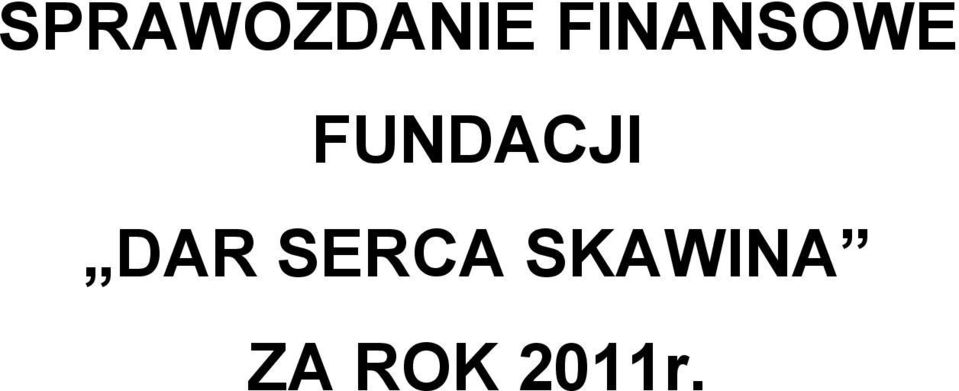FUNDACJI DAR