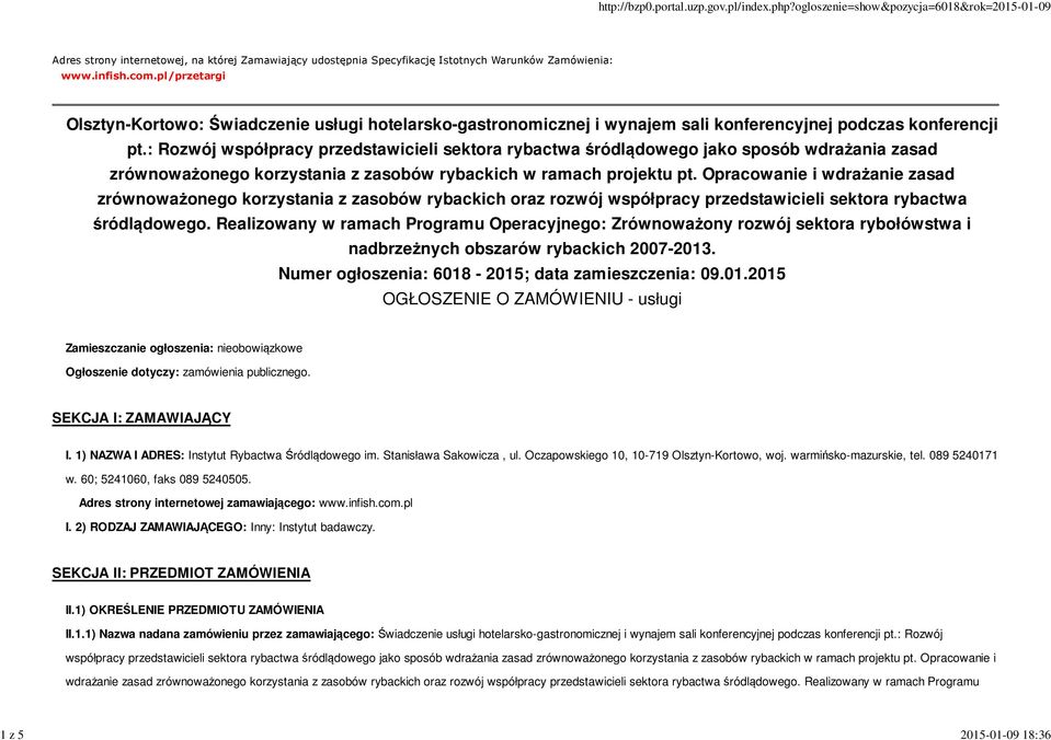 : Rozwój współpracy przedstawicieli sektora rybactwa śródlądowego jako sposób wdrażania zasad zrównoważonego korzystania z zasobów rybackich w ramach projektu pt.