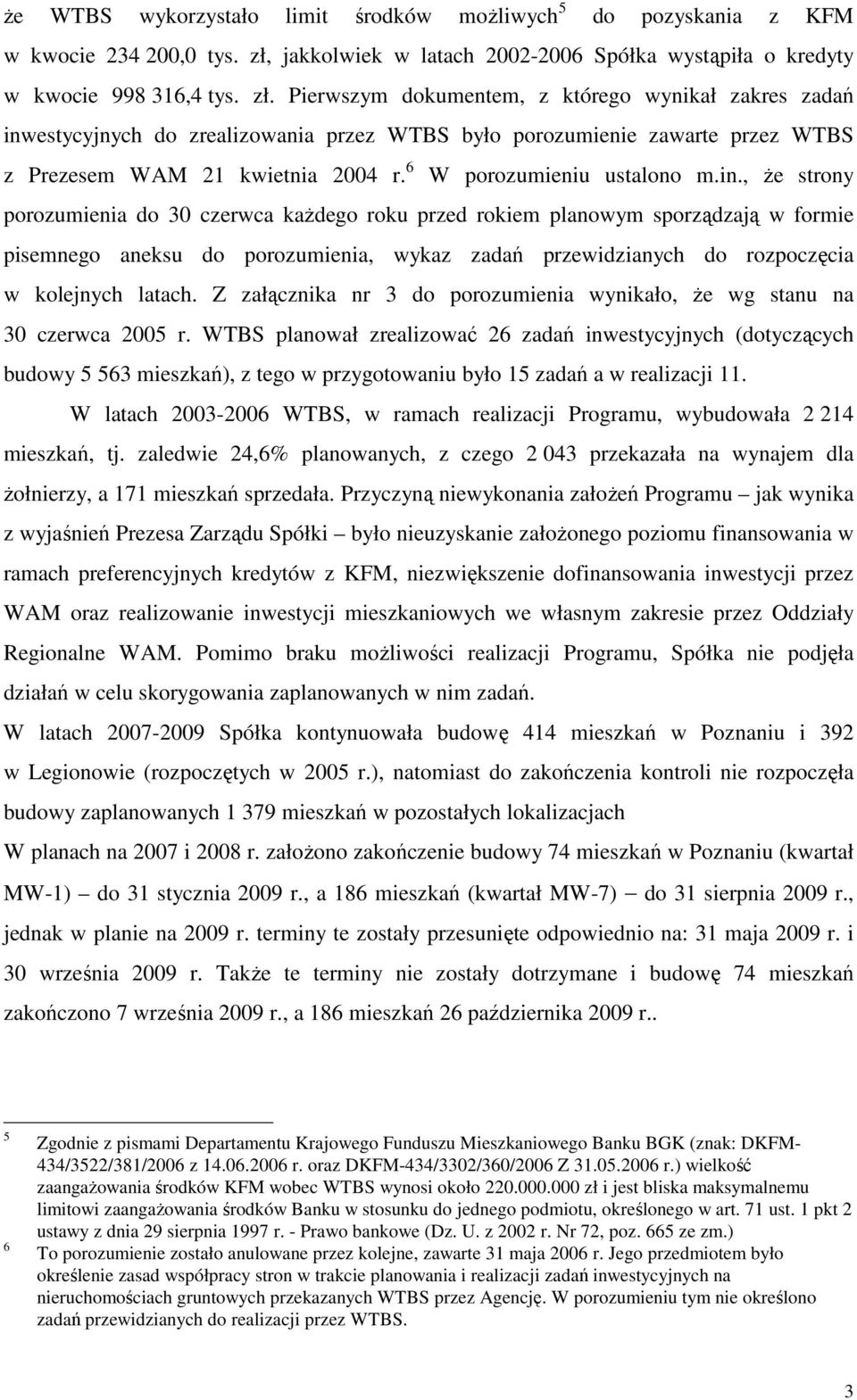 Pierwszym dokumentem, z którego wynikał zakres zadań inw