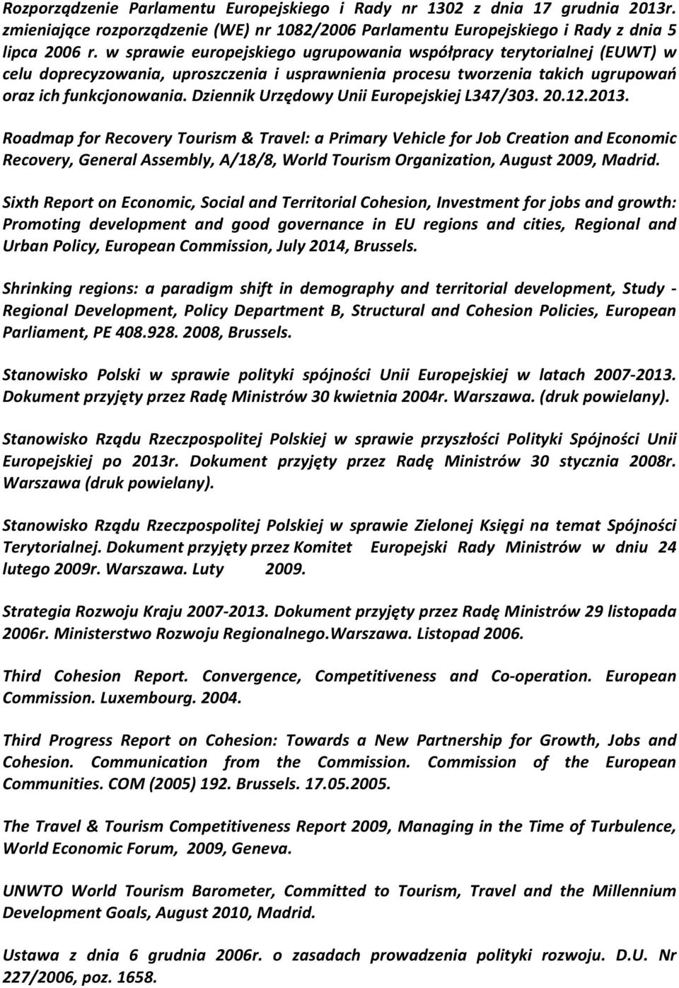 Dziennik Urzędowy Unii Europejskiej L347/303. 20.12.2013.
