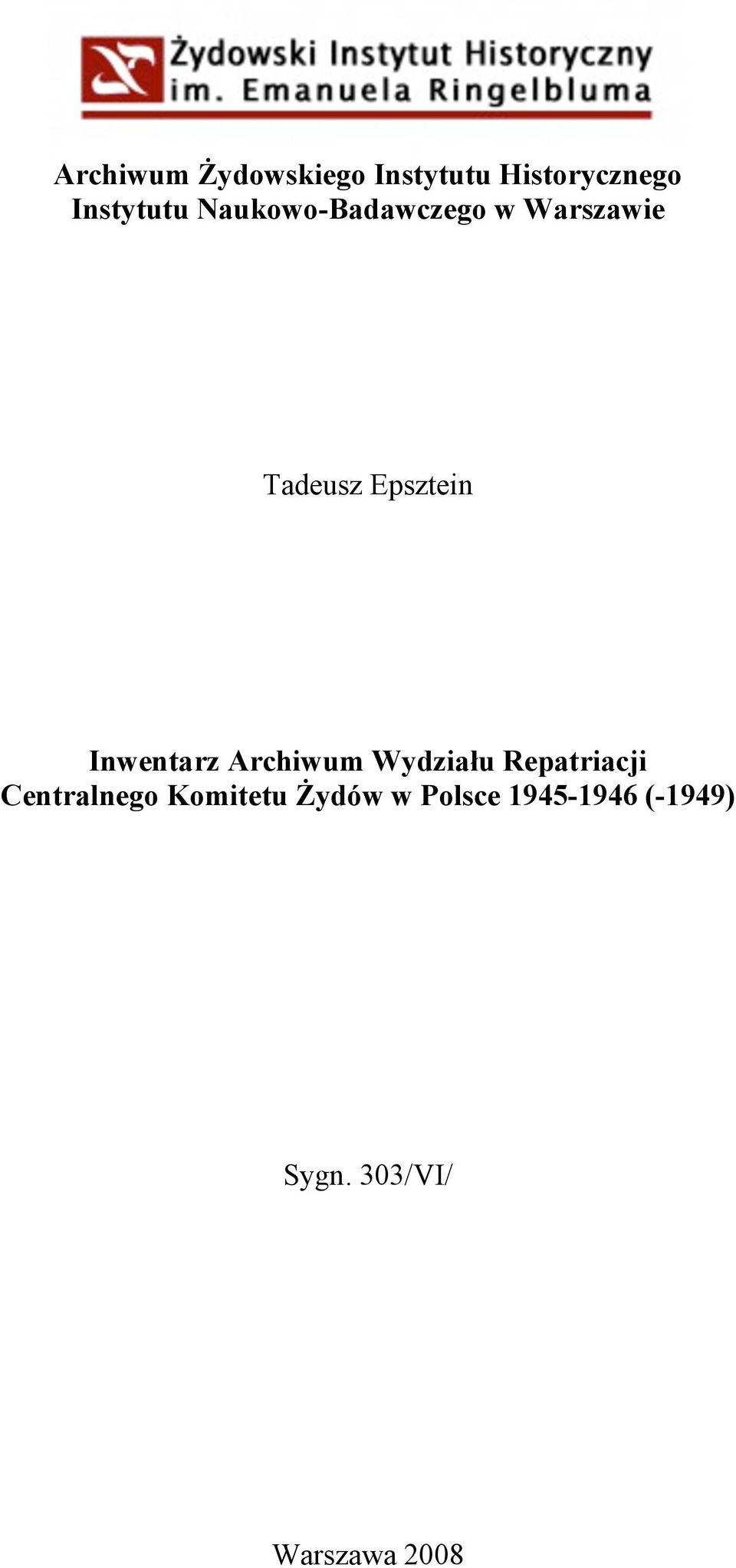 Inwentarz Archiwum Wydziału Repatriacji Centralnego