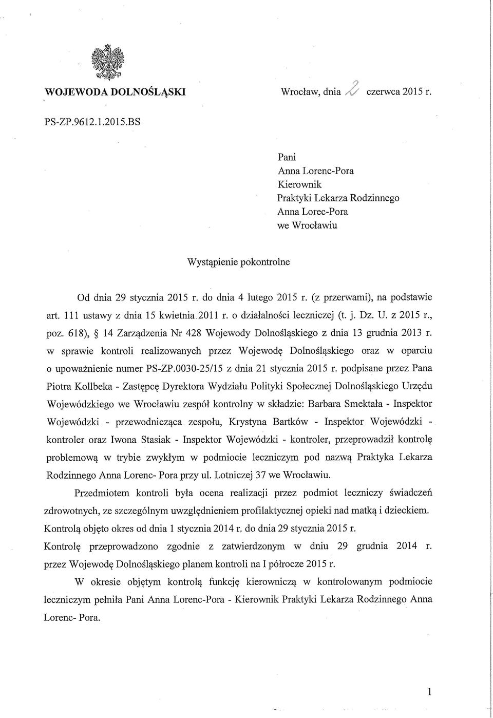 618), 14 Zarządzenia Nr 428 Wojewody Dolnośląskiego z dnia 13 grudnia 2013 r. w sprawie kontroli realizowanych przez Wojewodę Dolnośląskiego oraz w oparciu o upoważnienie numer PS-ZP.