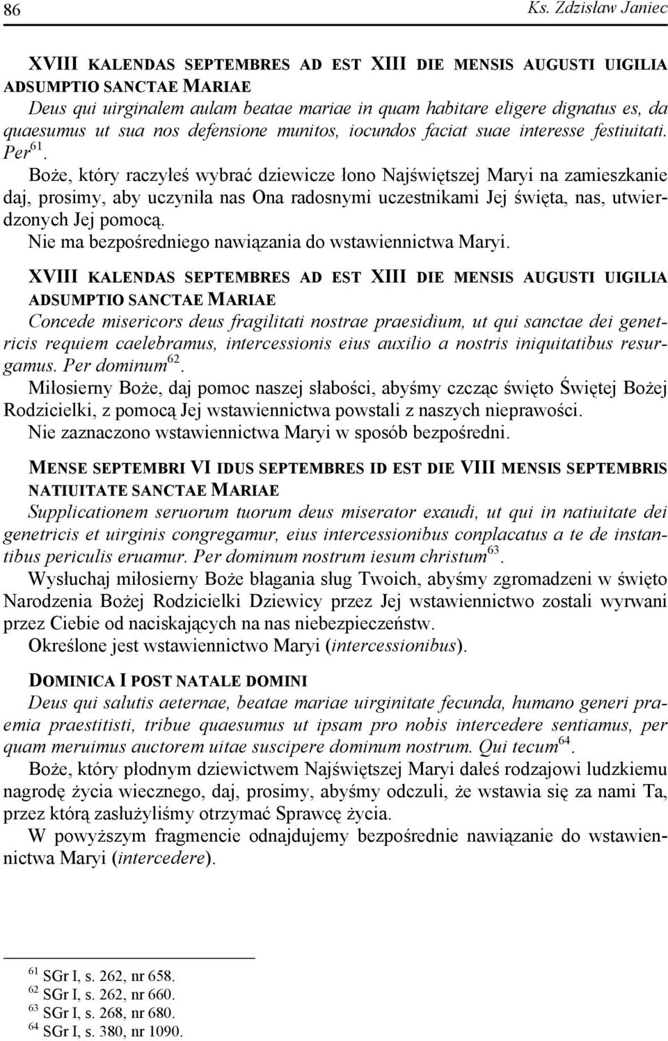 sua nos defensione munitos, iocundos faciat suae interesse festiuitati. Per 61.