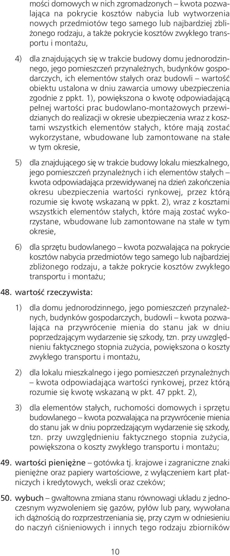 ustalona w dniu zawarcia umowy ubezpieczenia zgodnie z ppkt.
